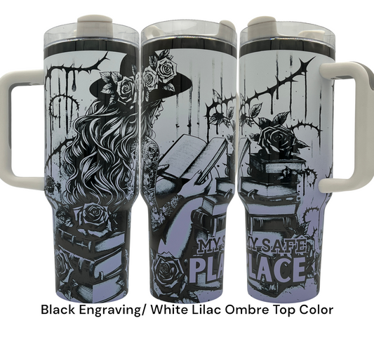 40oz My Safe Place laser engraved tumbler. Roses, books, tattoos, fantasy, romance, romantasy, reading. White lilac ombre Powder coated tumbler with black engraving.
