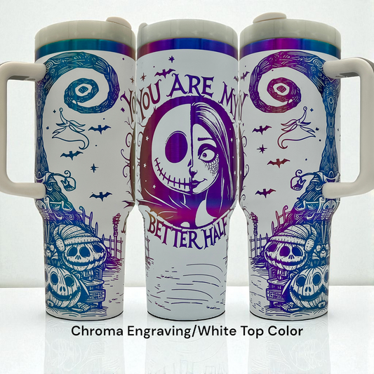 40oz NBC Jack and Sally - You are my Better Half - Laser Engraved tumbler