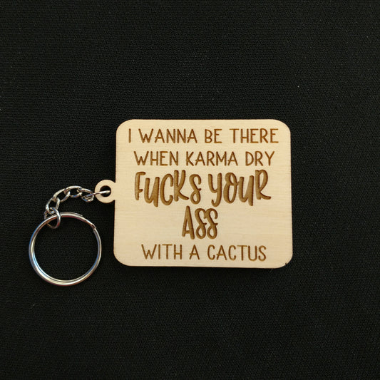 Karma Cactus A$$ F*#@er
