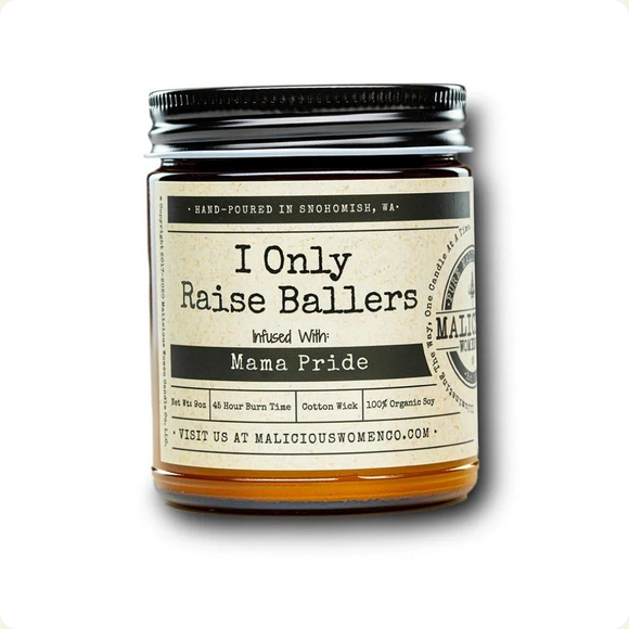 I Only Raise Ballers