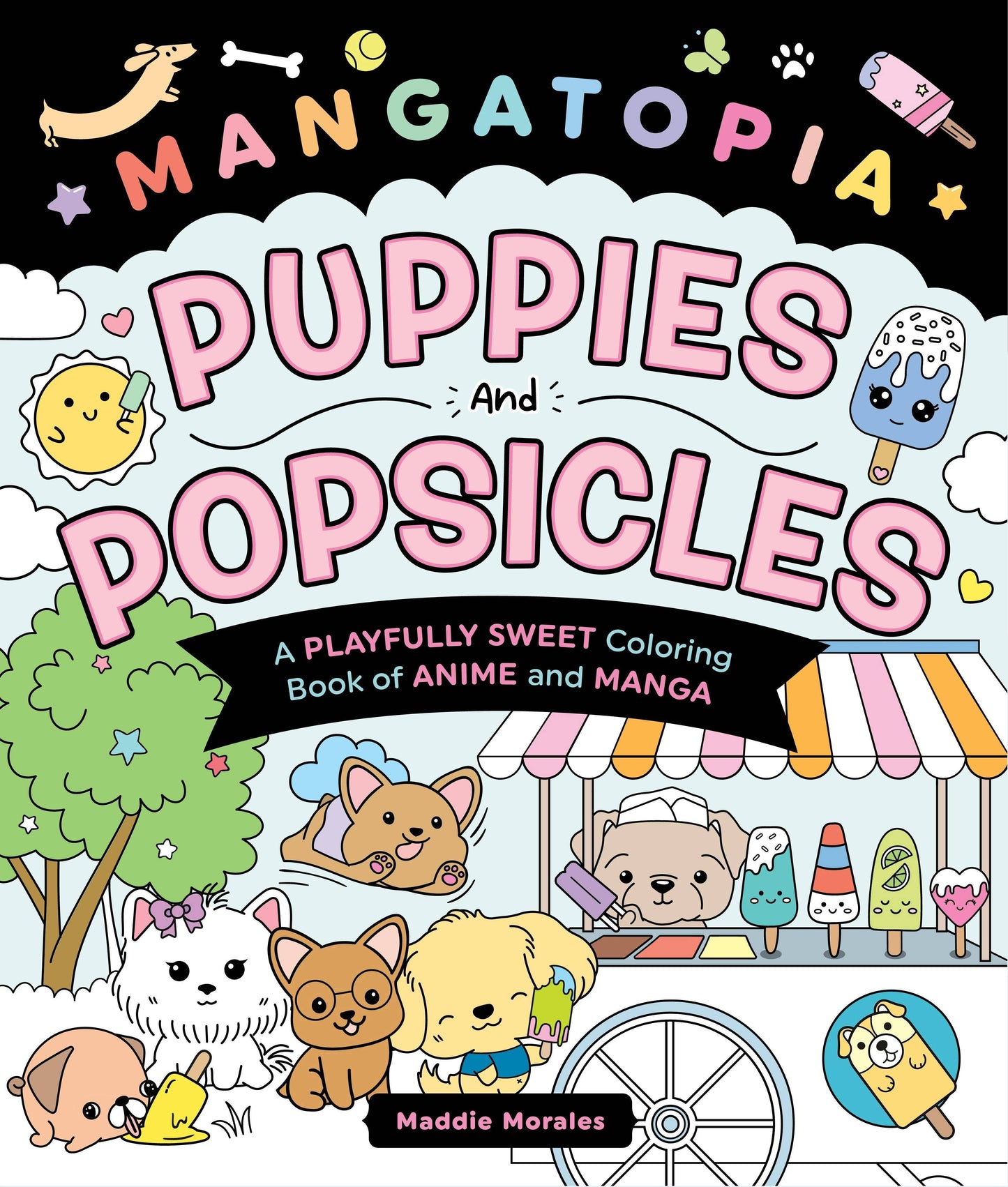 Mangatopia: Puppies & Popsicles Anime Coloring Book