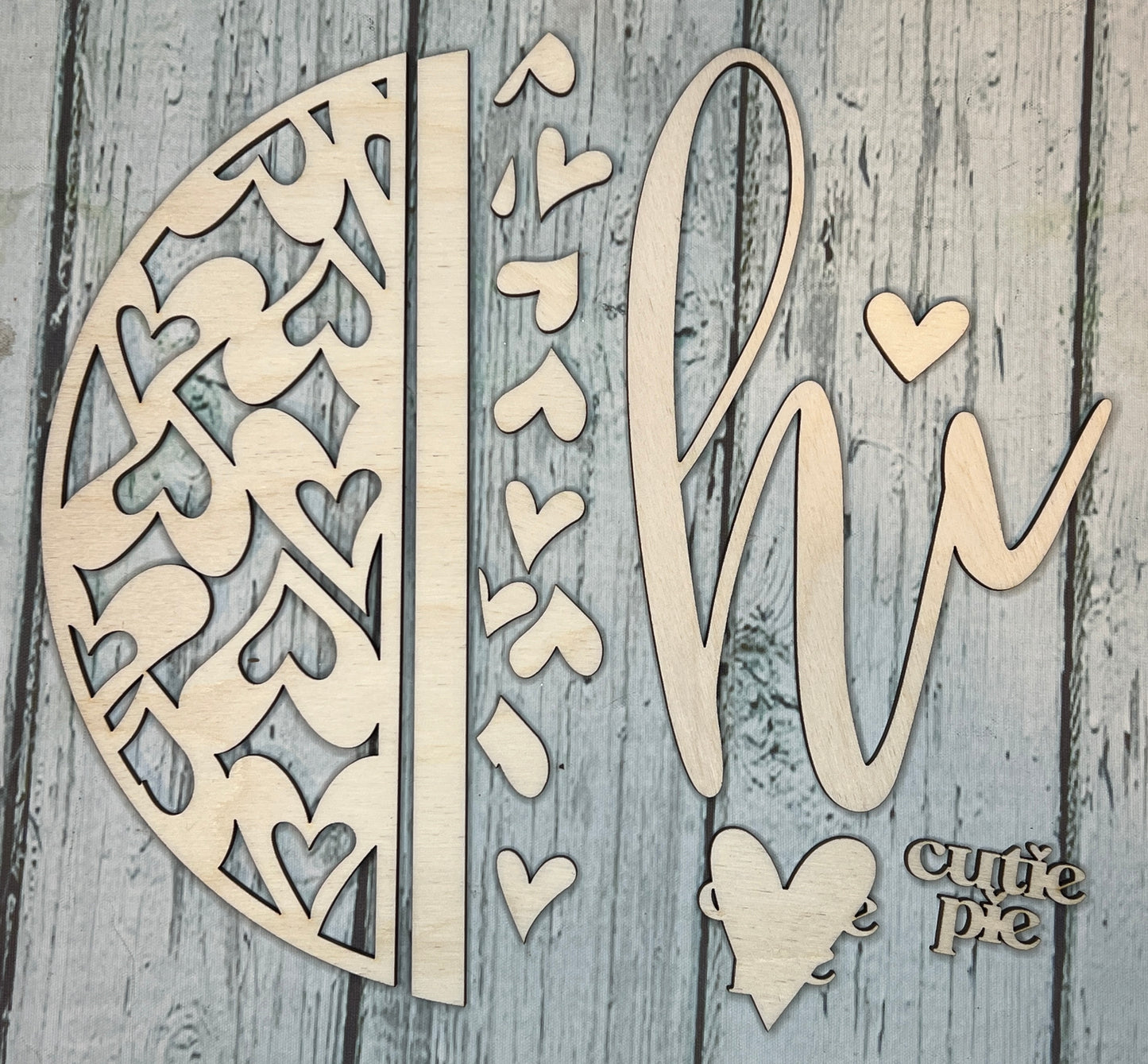 hi Cutie pie - DIY Wood blank