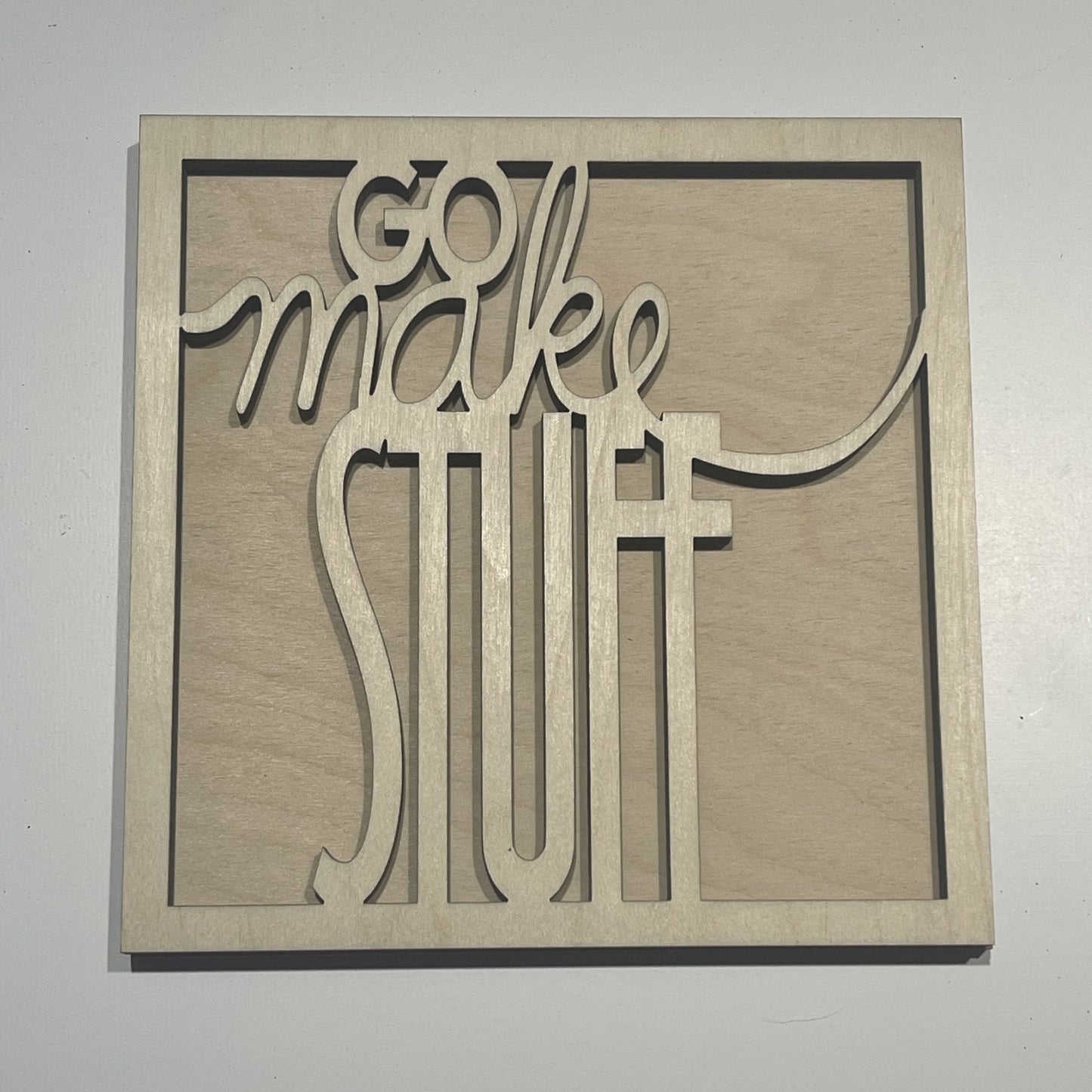 Go Make Stuff Mini Sign