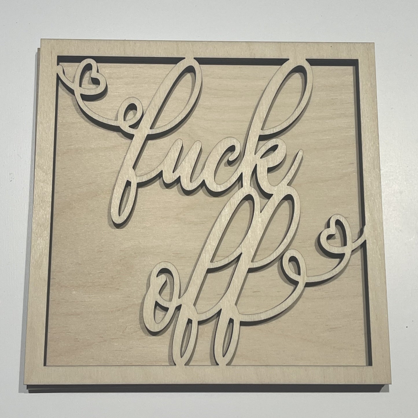 F**k Off Mini Sign