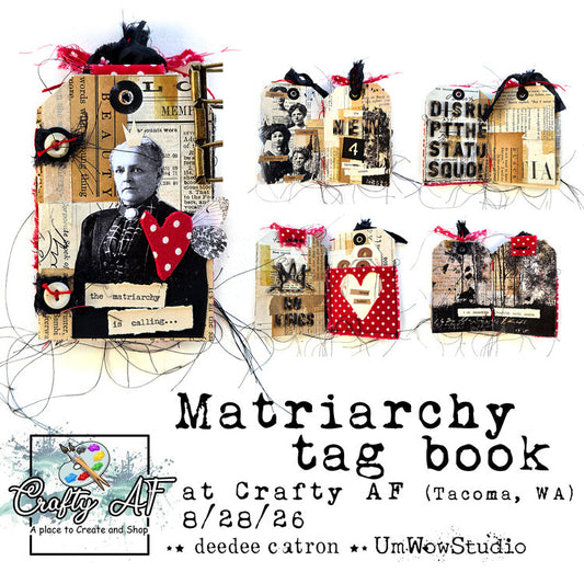 Matriarchy Tag Book with DeeDee Catron