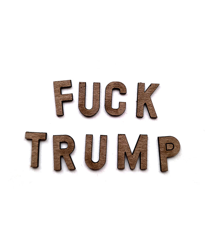 Chipboard: F*ck Trump