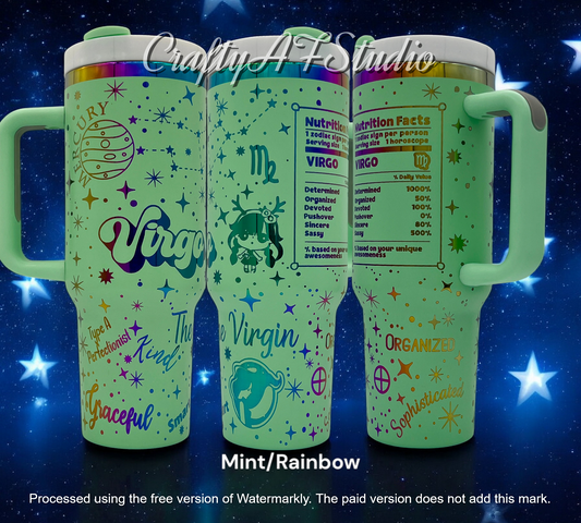 40oz Virgo Zodiac Astrological sign themed laser engraved tumbler. Mint powder coating with rainbow engraving. The Virgin snarky zodiac nutrition facts.