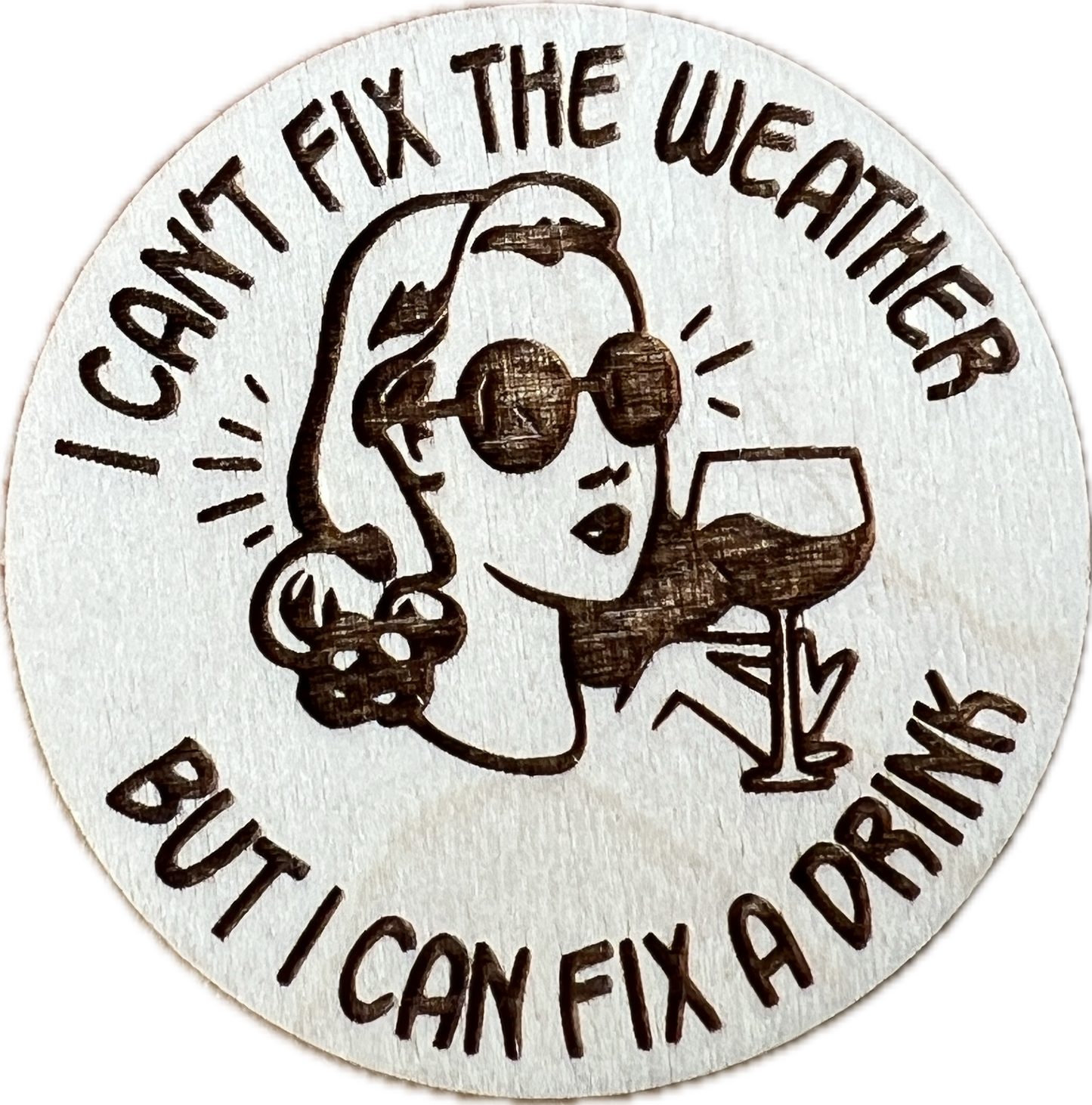 I cant fix the weather… Magnet