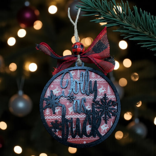 Jolly AF Ornament - Acrylic Bucks