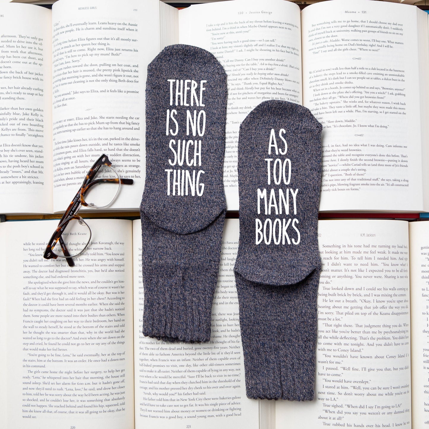 "There is No Such Thing... As Too Many Books" Women's Socks