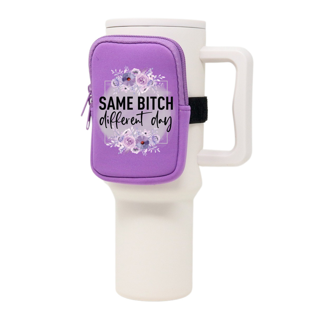 Funny Neoprene Tumbler Bag | Same Bitch Different Day