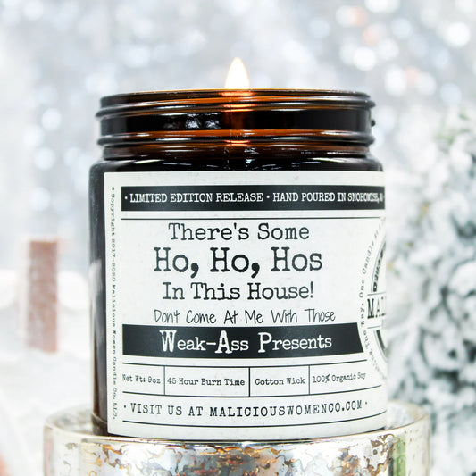 There's some Ho, Ho, Hos in this House!