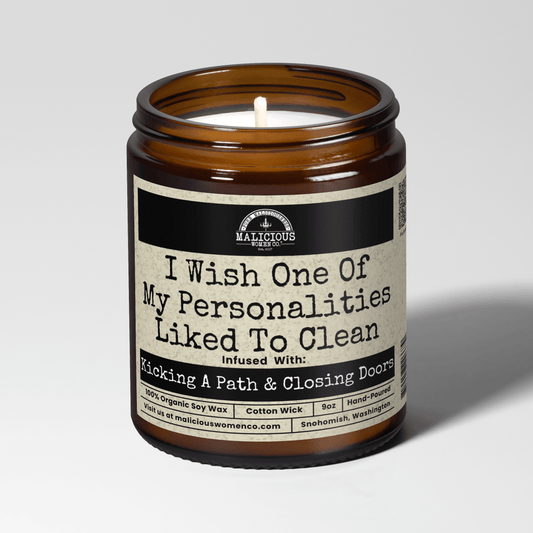 I Wish One Of My Personalities Liked To Clean 9oz Funny Candle Malicious Women Co