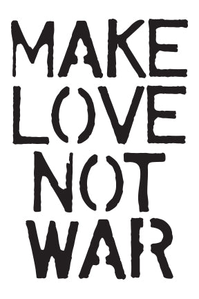 Make Love Not War Stencil