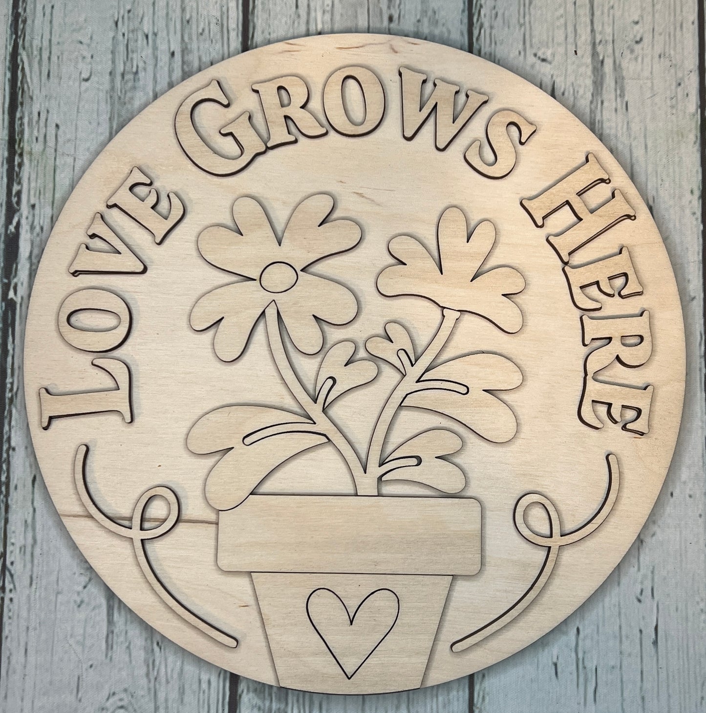 Love Grows Here - DIY Wood Blank