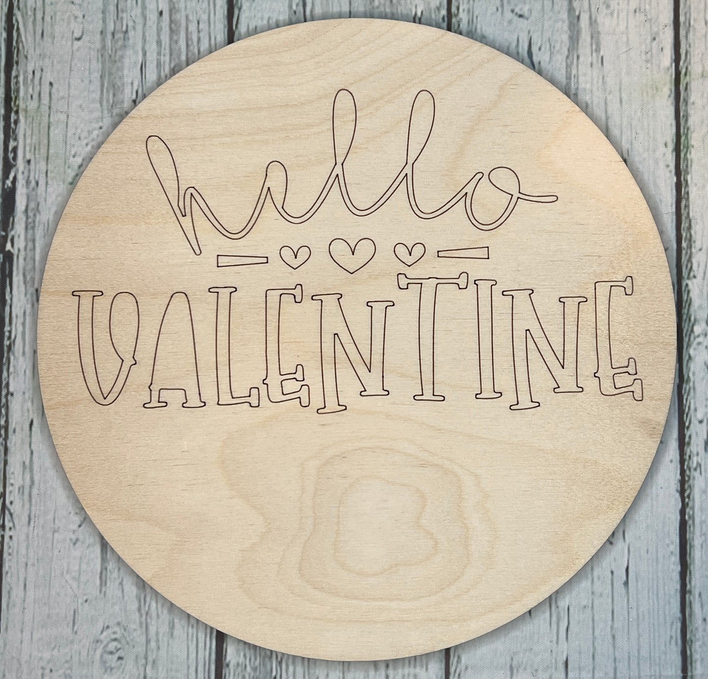 Hello Valentine - Curved - DIY Blank Wood Sign